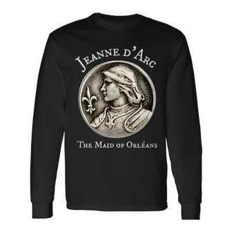 Joan Of Arc Jeanne D’Arc The Maid Of Orleans Long Sleeve T-Shirt - Monsterry UK