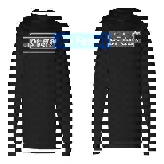 Joe Festa Way Celebratory Long Sleeve T-Shirt | Mazezy