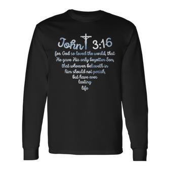 John 316 For God So Loved The World Jesus Long Sleeve T-Shirt - Monsterry CA