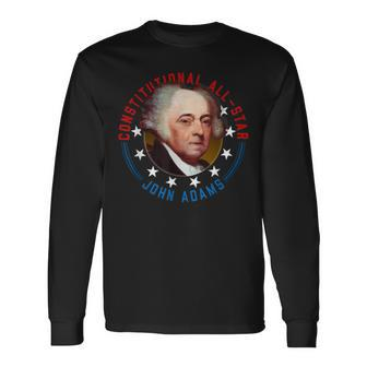 John Adams Constitution Day All Star Long Sleeve T-Shirt - Monsterry DE
