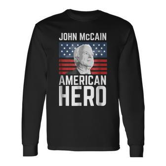 John Mccain American Hero Veteran Memorial Long Sleeve T-Shirt - Monsterry UK
