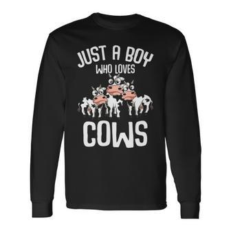 Just A Boy Who Loves Cows Farmers Cow Lover Long Sleeve T-Shirt | Mazezy