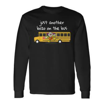 Just Another Bozo On The Bus Alcoholics Anonymous Slogan Long Sleeve T-Shirt - Monsterry UK