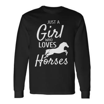 Just A Girl Who Loves Horses Riding Girls Horse Long Sleeve T-Shirt | Mazezy