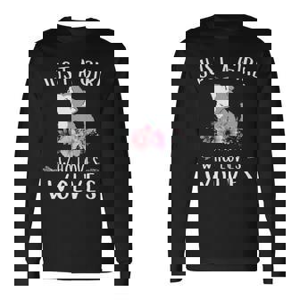 Just A Girl Who Loves Wolves For Wolves Lover Long Sleeve T-Shirt | Mazezy