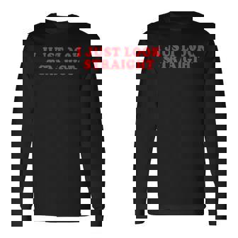 I Just Look Straight Love Is Love Lgbt Gay Lesbian Pride Long Sleeve T-Shirt | Mazezy