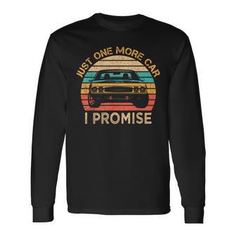 Just One More Car I Promise Vintage Mechanics Car Lover Long Sleeve T-Shirt - Monsterry