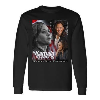 Kamala Harris Madame Vice President For And Women Long Sleeve T-Shirt - Monsterry UK