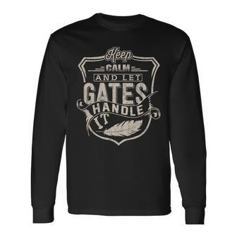 Keep Calm And Let Gates Handle It Family Name Vintage Long Sleeve T-Shirt - Seseable