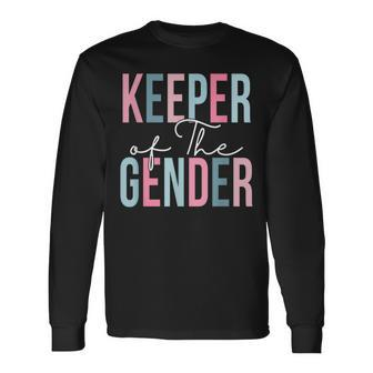 Keeper Of The Gender Baby Shower Gender Reveal Party Long Sleeve T-Shirt - Monsterry AU