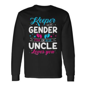 Keeper Of The Gender Uncle Loves You Baby Announcement Long Sleeve T-Shirt - Monsterry CA