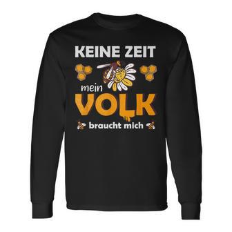 Keine Zeit, Mein Volk Braucht Mich Biene Schwarzes Langarmshirts - Seseable