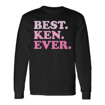 Ken Name Best Ken Ever Vintage Long Sleeve T-Shirt - Seseable