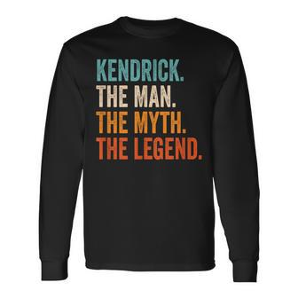 Kendrick The Man The Myth The Legend First Name Kendrick Long Sleeve T-Shirt - Thegiftio UK