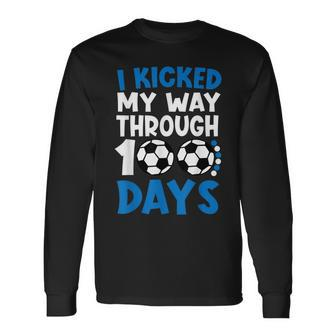 I Kicked My Way Through 100 Days Soccer 100 Days Of School Long Sleeve T-Shirt - Seseable