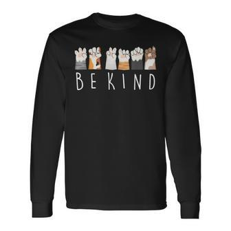 Be Kind Asl Sign Language Kindness Cat Paws Finger Signs Long Sleeve T-Shirt - Monsterry UK