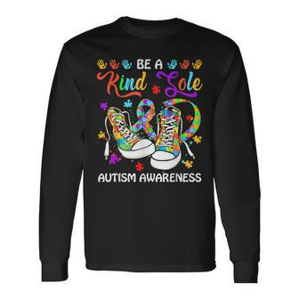 Be A Kind Sole Autism Awareness Puzzle Shoes Be Kind Long Sleeve T-Shirt | Mazezy