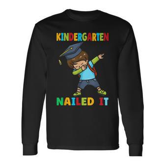 Kindergarten Nailed It Kindergarten Graduation Class Of 2024 Long Sleeve T-Shirt - Monsterry AU