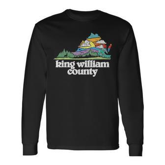 King William County Virginia Outdoors & Nature Lover Long Sleeve T-Shirt - Monsterry AU