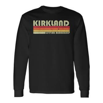 Kirkland Surname Retro Vintage 90S Birthday Reunion Long Sleeve T-Shirt - Monsterry