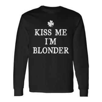 Kiss Me I'm Blonder St Patrick's Day Irish Long Sleeve T-Shirt - Seseable