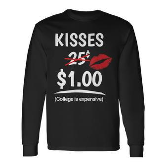 Kisses 25 Cents Expensive College Kissing Booth Long Sleeve T-Shirt - Monsterry UK