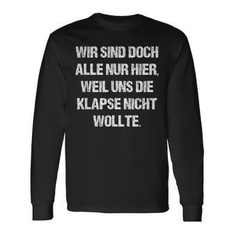 Klapse Anstaltleitung Irrenhaus Klapsmühle Anstalt Langarmshirts - Seseable