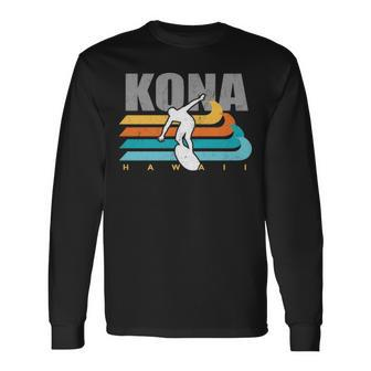 Kona Hawaii Surfing Big Wave Surf Kailua Vintage Big Island Long Sleeve T-Shirt | Mazezy