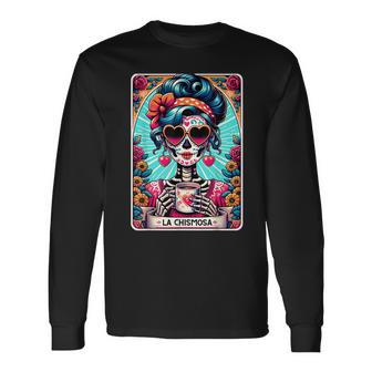 La Chismosa Tarot Card Mexican Chisme Latina Skeleton Long Sleeve T-Shirt - Monsterry AU