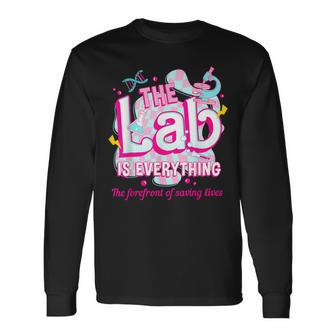 The Lab Is Everything The Forefront Of Saving Lives Lab Week Long Sleeve T-Shirt - Seseable