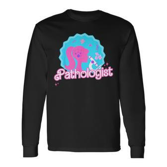 The Lab Is Everything The Forefront Of Saving Pathologist Long Sleeve T-Shirt | Mazezy