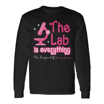 The Lab Is Everything Lab Week 2024 Medical Lab Science Long Sleeve T-Shirt - Monsterry AU