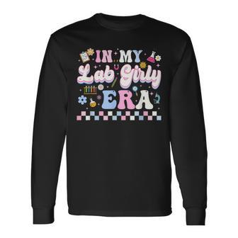 In My Lab Girly Era Professional Lab Technician Long Sleeve T-Shirt - Monsterry AU