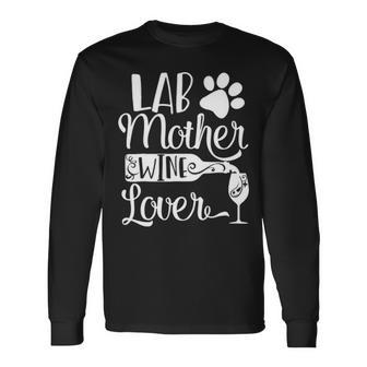 Lab Mother Wine Lover Cute Dog Mom Long Sleeve T-Shirt | Mazezy