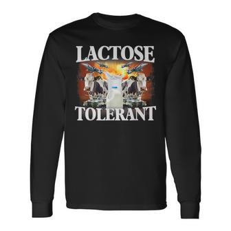 Lactose Tolerant Trending Meme Sarcasm Oddly Specific Long Sleeve T-Shirt - Seseable