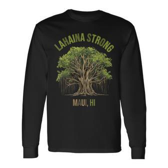 Lahaina Strong Maui Hawaii Old Banyan Tree Saved Majestic Long Sleeve T-Shirt | Mazezy DE