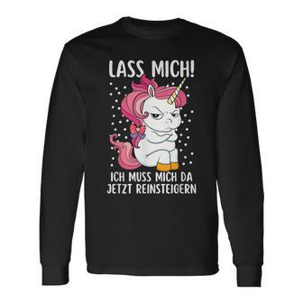 Lass Mich Ich Muss Mich Da Jetzt Reinsteiger Unicorn Langarmshirts - Geschenkecke