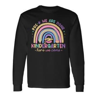 Last Day Pre-K Done Kindergarten Here We Come Graduation Long Sleeve T-Shirt | Mazezy
