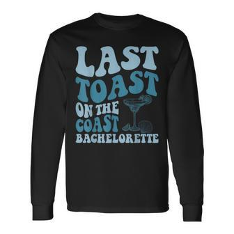 Last Toast On The Coast Margarita Beach Bachelorette Party Long Sleeve T-Shirt - Seseable