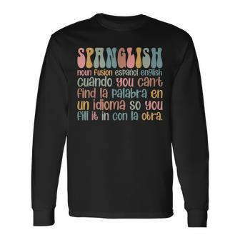 Latin Spanish English Spanglish Noun Definition Hispanic Long Sleeve T-Shirt - Seseable