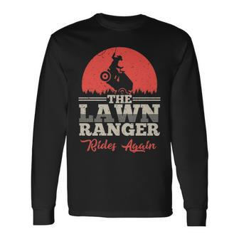 The Lawn Ranger Rides Again Long Sleeve T-Shirt | Mazezy