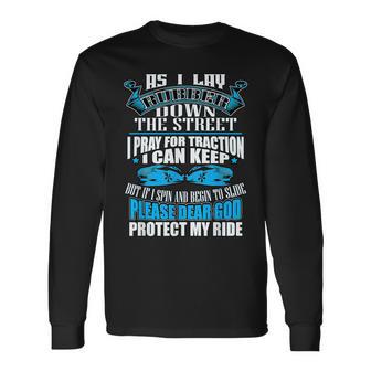 As I Lay Rubber Down The Street Drag Racing Long Sleeve T-Shirt - Monsterry DE