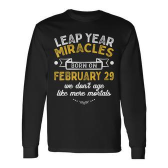 Leap Year Miracles Birthday February 29Th Leap Day 02 29 Long Sleeve T-Shirt | Mazezy
