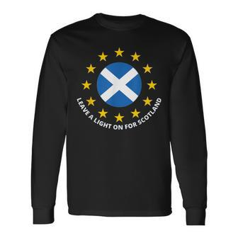 Leave A Light On For Scotland Scottish Flag And Eu Stars Long Sleeve T-Shirt - Thegiftio UK