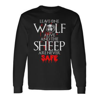 Leavee Wolf Alive And The Sheep Are Never Safe Long Sleeve T-Shirt | Mazezy