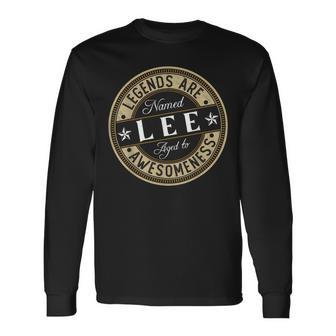 Lee Legends Are Named Lee Long Sleeve T-Shirt - Monsterry