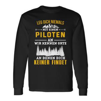 Leg Dich Niemal Mit Ein Pilotten An Plane Pilot Langarmshirts - Geschenkecke