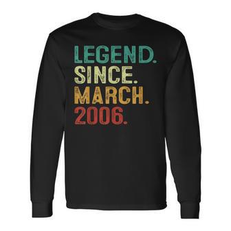 Legend Since March 2006 18Th Birthday 18 Years Old Long Sleeve T-Shirt - Monsterry UK