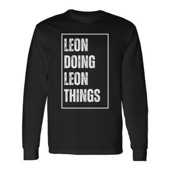 Leon Doing Leon Things Lustigerorname Geburtstag Langarmshirts - Seseable
