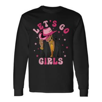 Let's Go Girls Western Black Cowgirl Bachelorette Party Long Sleeve T-Shirt - Monsterry